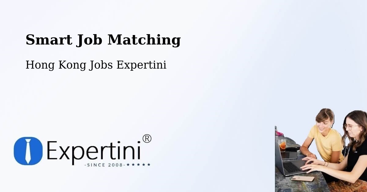 Smart Job Matching - Hong Kong Jobs Expertini